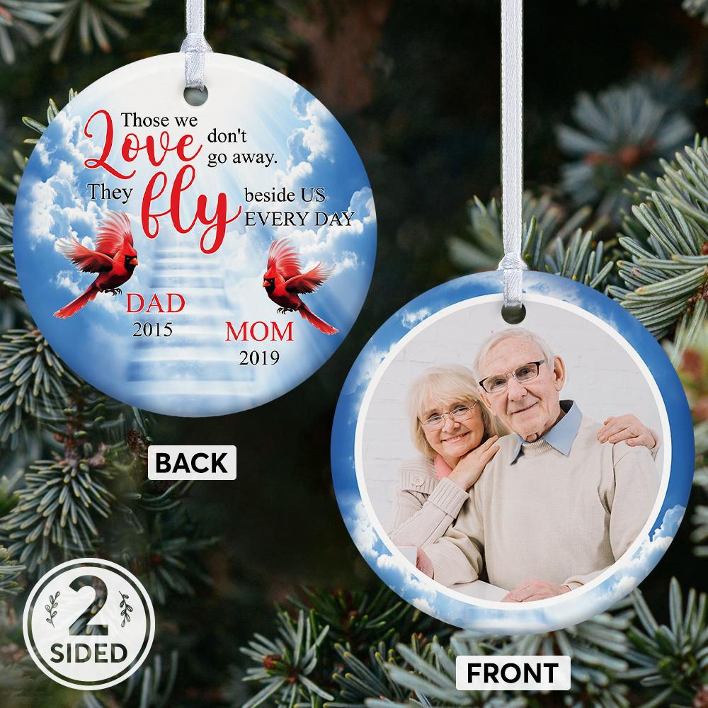Those We Love Don't Go Away, They Fly Beside Us Every Day Cardinals Memorial Decorative Christmas Circle Ornament 2 Sided