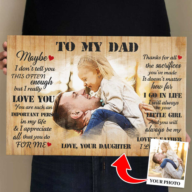 To My Dad, Love You, I Will Always Be Your Little Girl, Custom Portrait From Photo, Canvas Wall Art