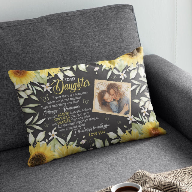 To My Daughter, I Always Be With You, Custom Photo Pillow