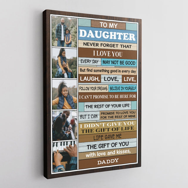 To My Daughter Never Forget That I Love You, Custom Photo, Personalized Text Canvas Art Print