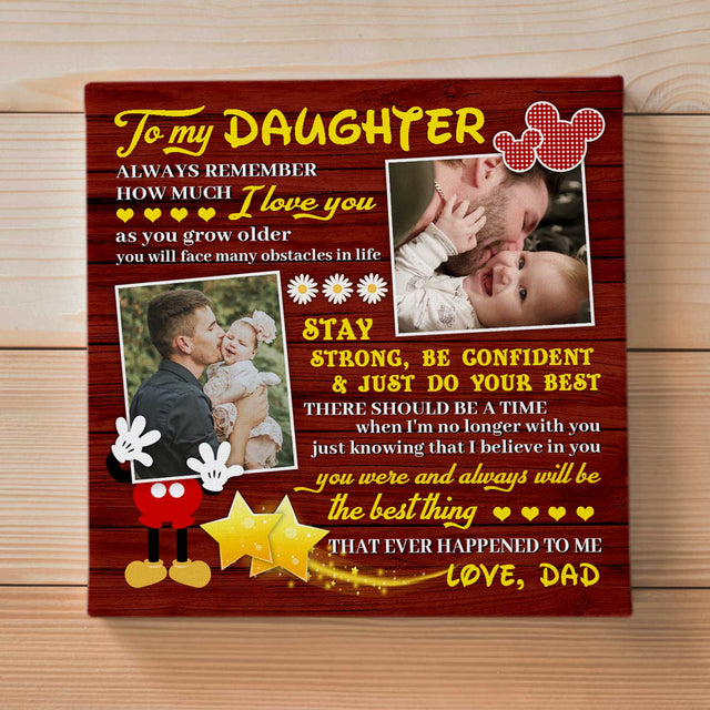 To My Daughter Stay Strong, Be Confident Just Do Your Best, Custom Photo, Personalized Name Canvas Wall Art