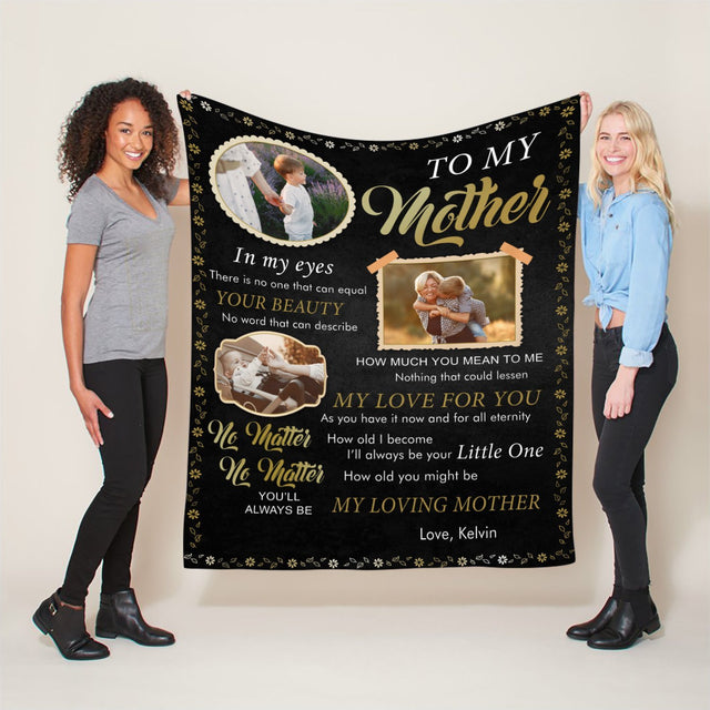 To My Mother You'll Always Be My Loving Mother, Custom Photo And Text Blanket