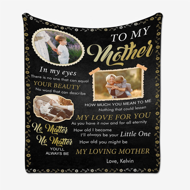 To My Mother You'll Always Be My Loving Mother, Custom Photo And Text Blanket