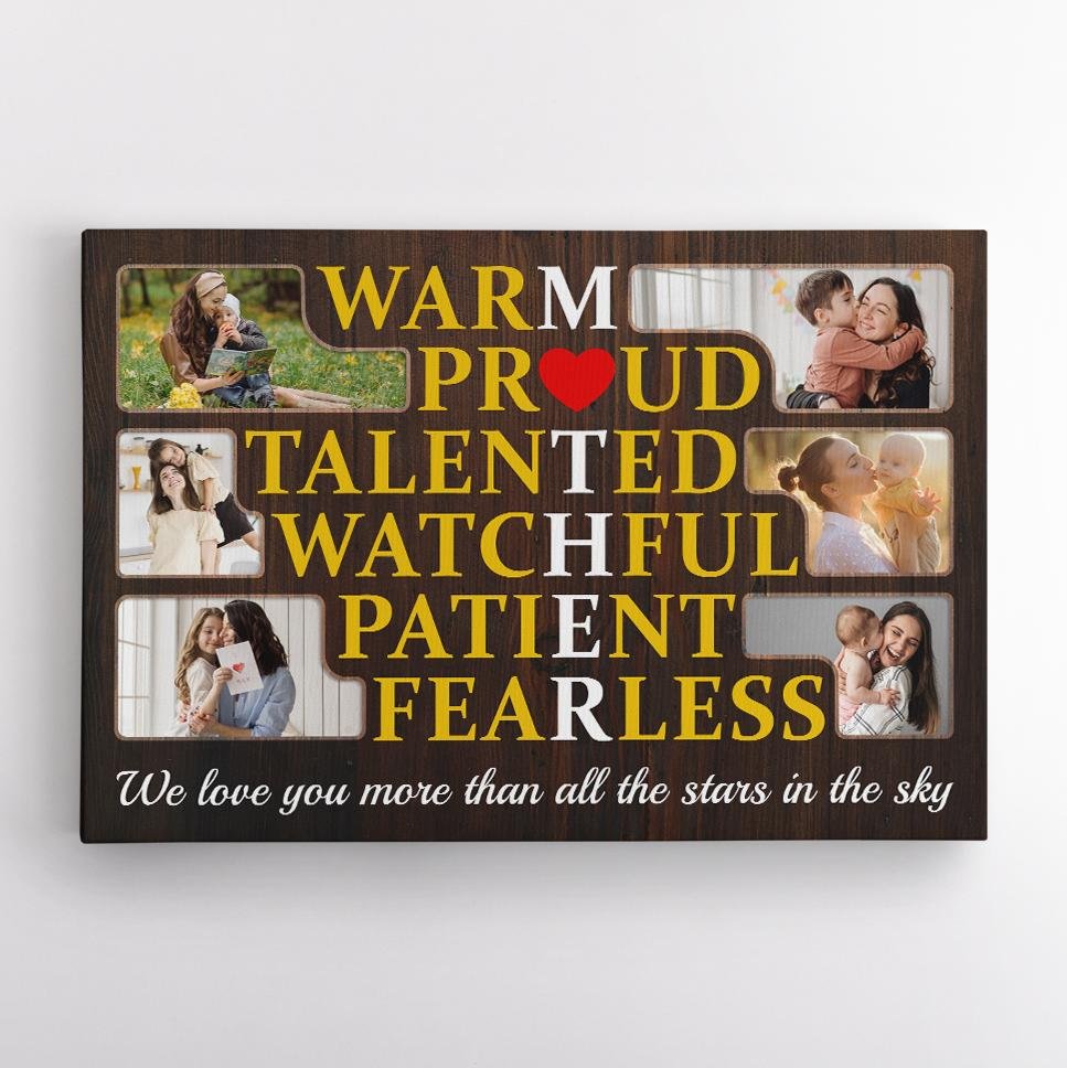 Warm, Proud, Talented, Watchful, Patient, Fearless, Mother Custom Photo Collage, Personalized Text Canvas Wall Art