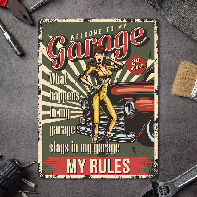 Welcome To My Garage, What Happens In My Garage Stay In My Garage, My Rules