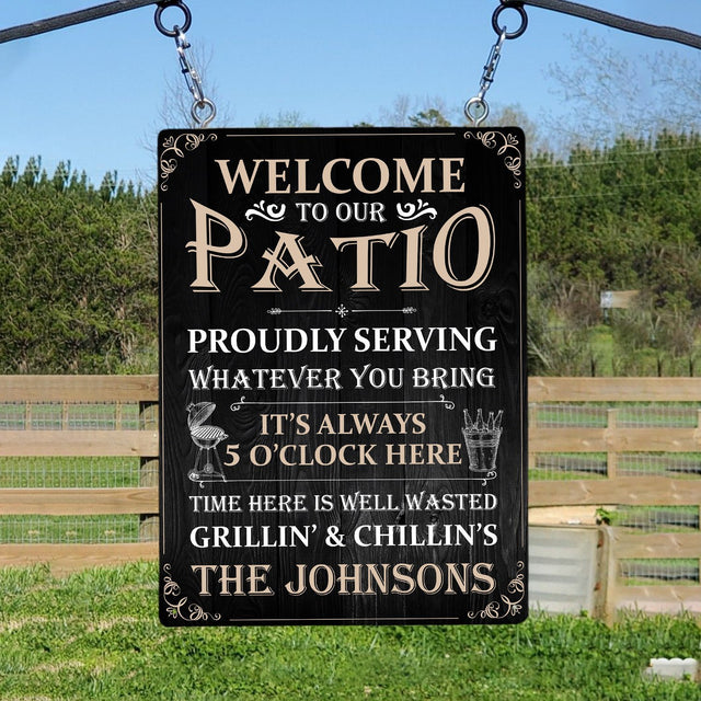 Welcome To Our Patio, Custom Metal Sign