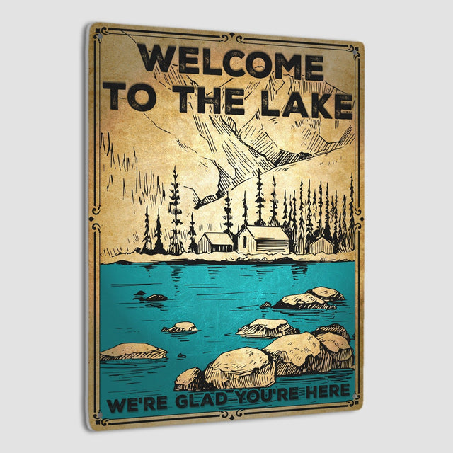 Welcome To The Lake We're Glad You're Here