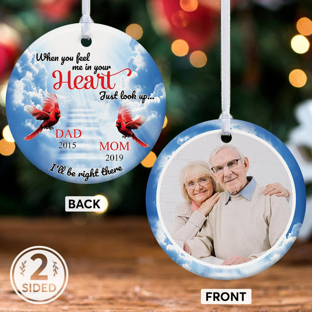 When You Feel Me In Your Heart Just Look Up, I'll Be Right There Cardinals Memorial Decorative Christmas Circle Ornament 2 Sided