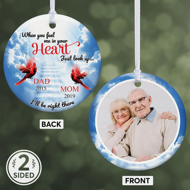When You Feel Me In Your Heart Just Look Up, I'll Be Right There Cardinals Memorial Decorative Christmas Circle Ornament 2 Sided