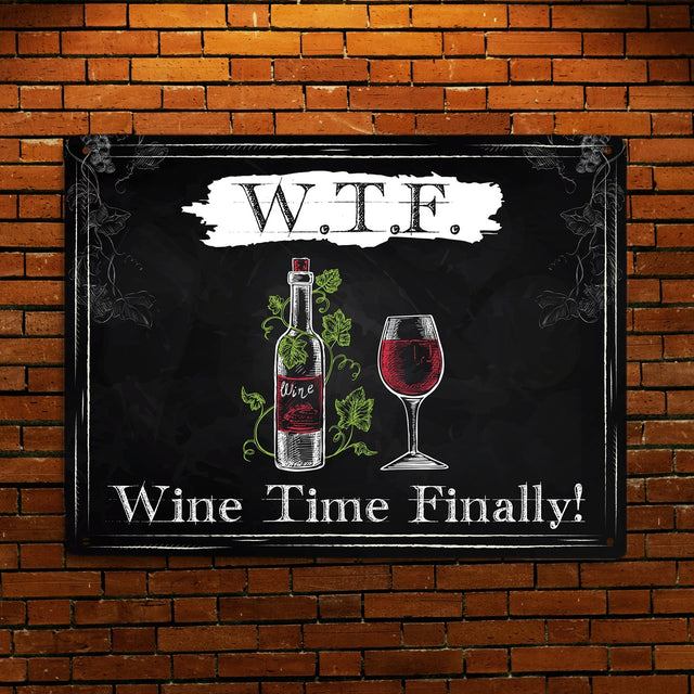 WTF Wine Time Finally, Rustic Style, Metal Signs