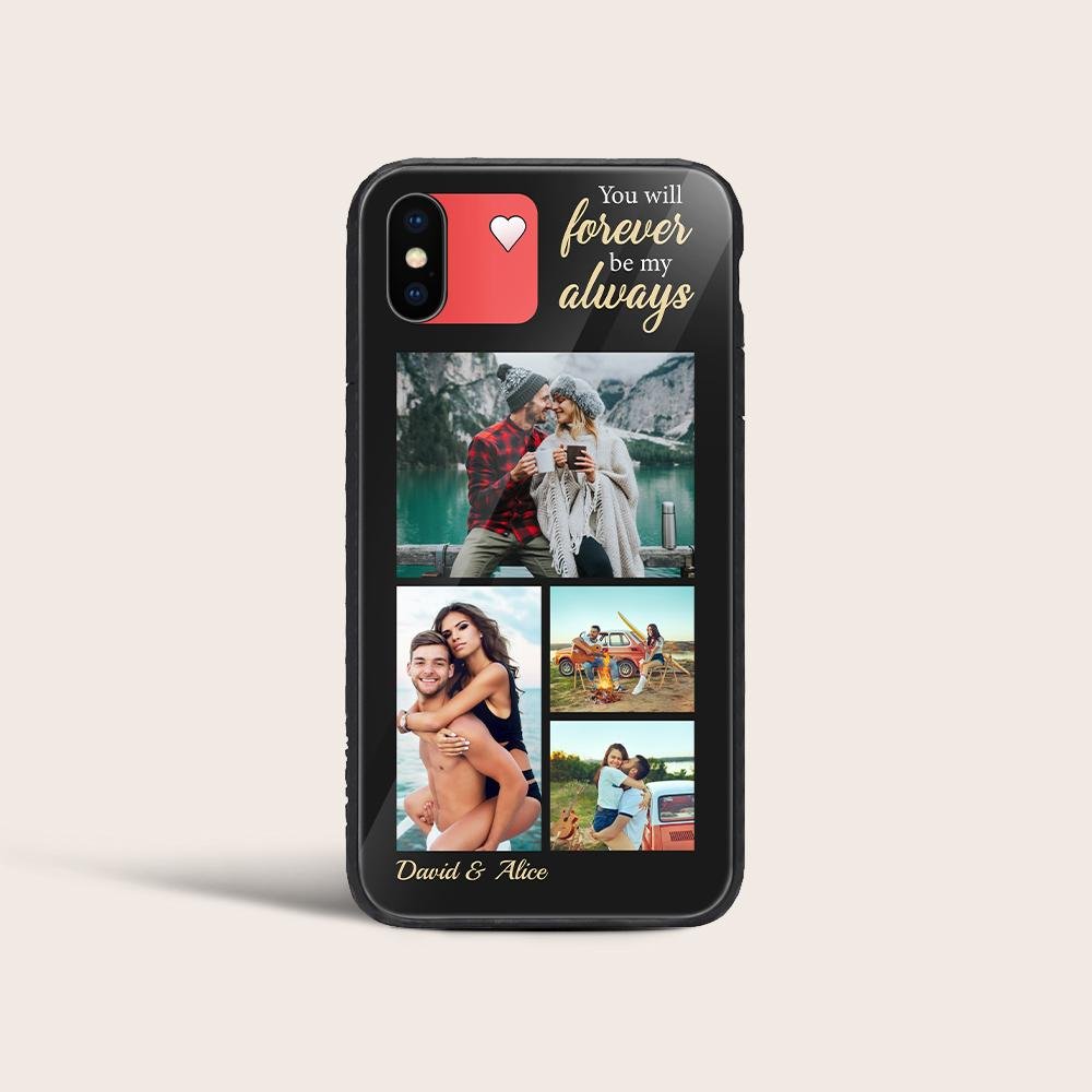 You Will Forever Be My Always, Custom Photo Collage Phone Case