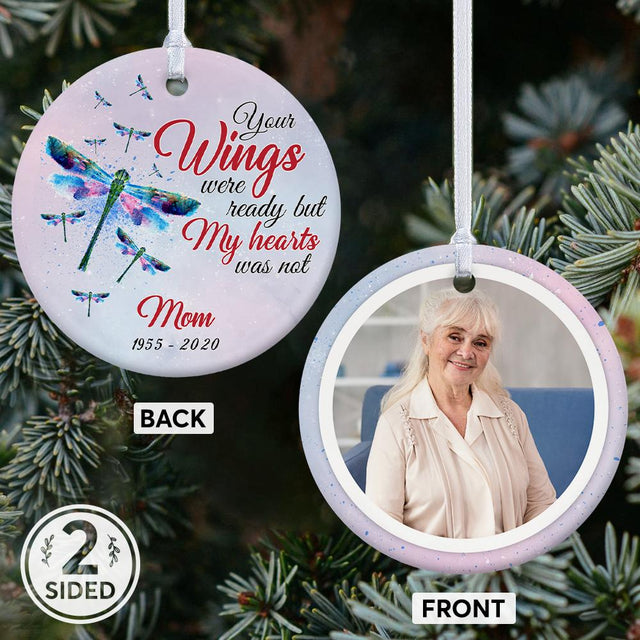 Your Wings Were Ready But My Hearts Was Not Memorial Decorative Christmas Circle Ornament 2 Sided