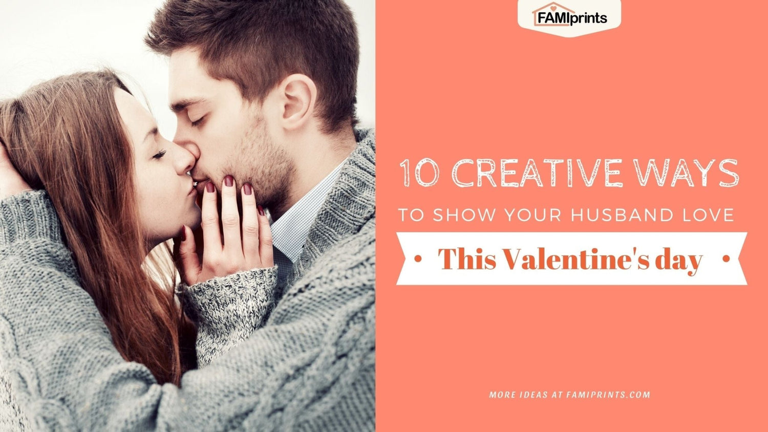 10 Creative Ways To Show Your Husband Love This Valentine’s Day (2022) | FamiPrints | Trending Customizable Family Gifts