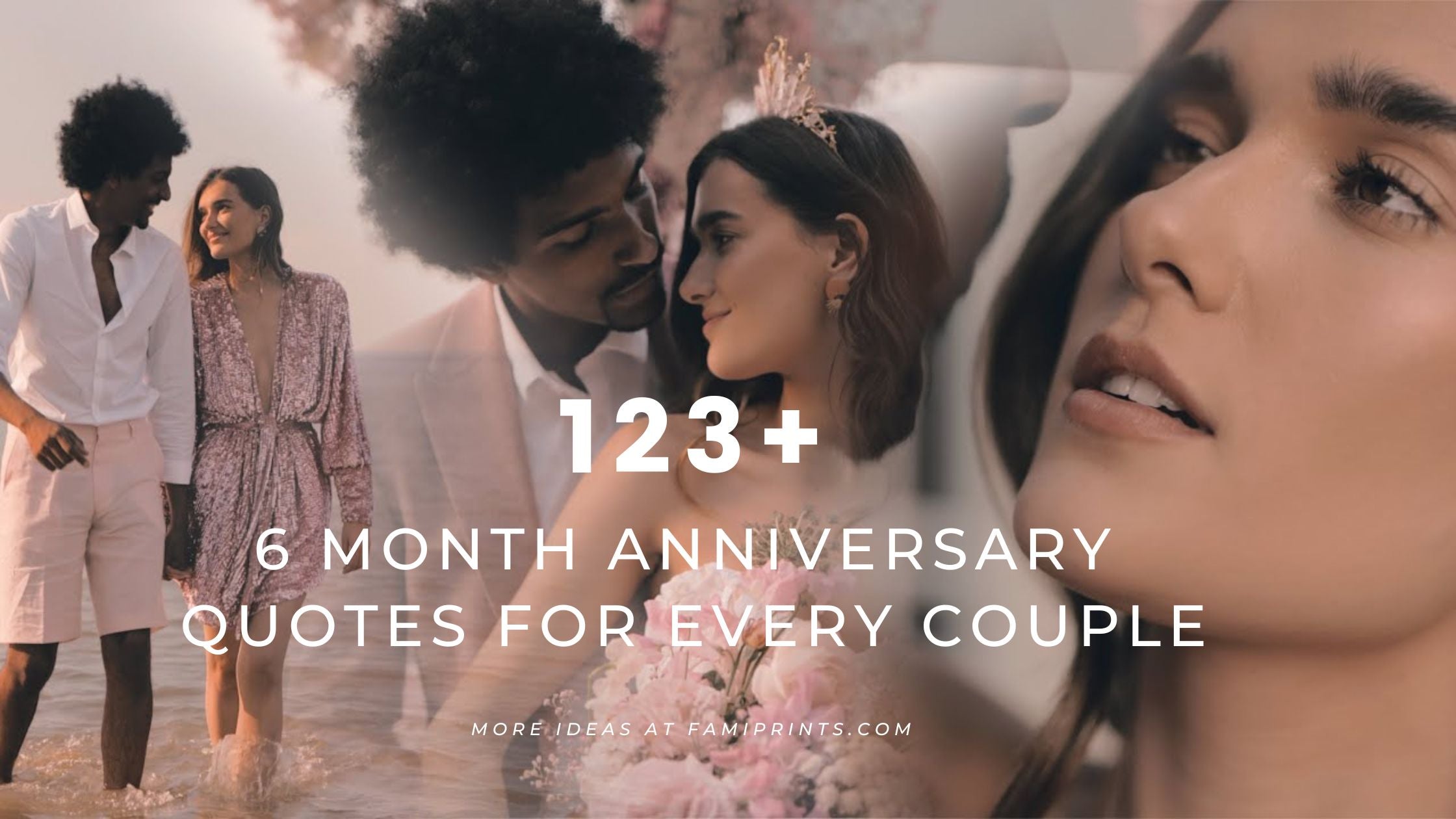 123+ 6 Month Anniversary Quotes for Every Couple