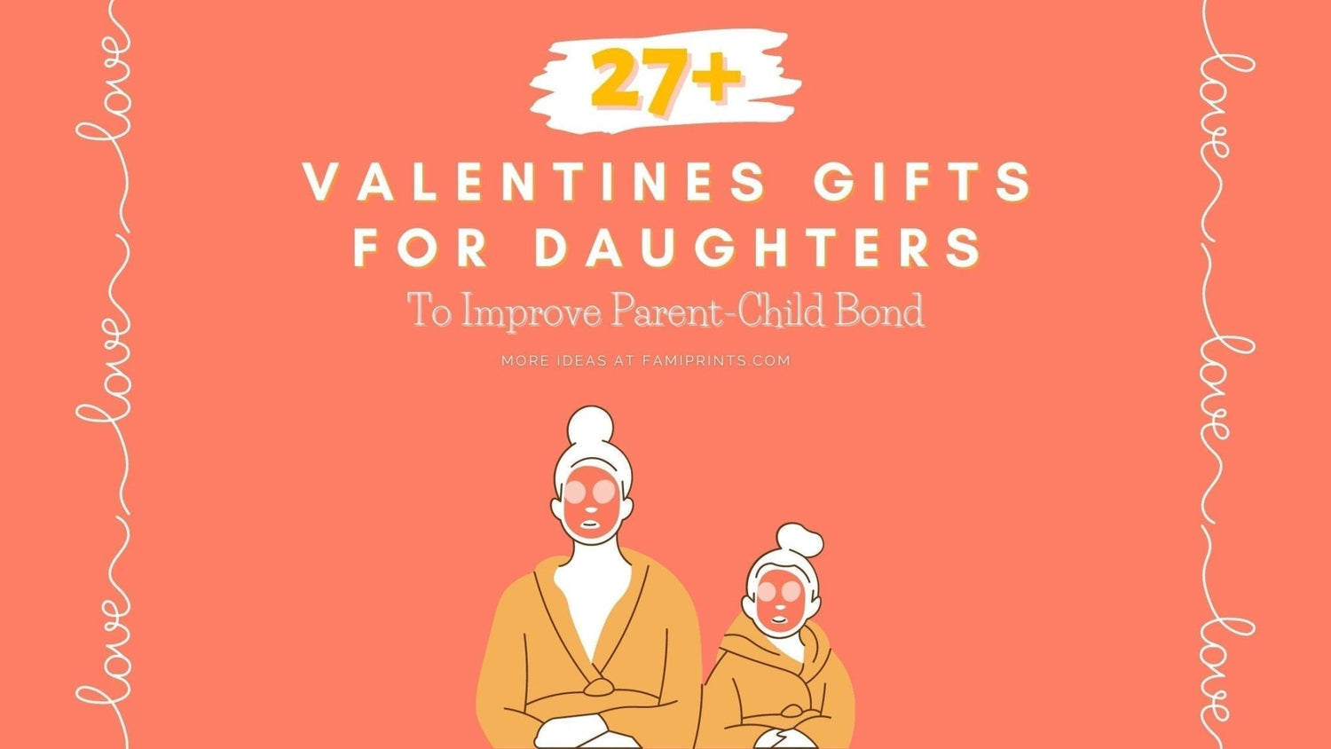27+ Valentines Gifts For Daughters To Improve Parent-Child Bond | FamiPrints | Trending Customizable Family Gifts