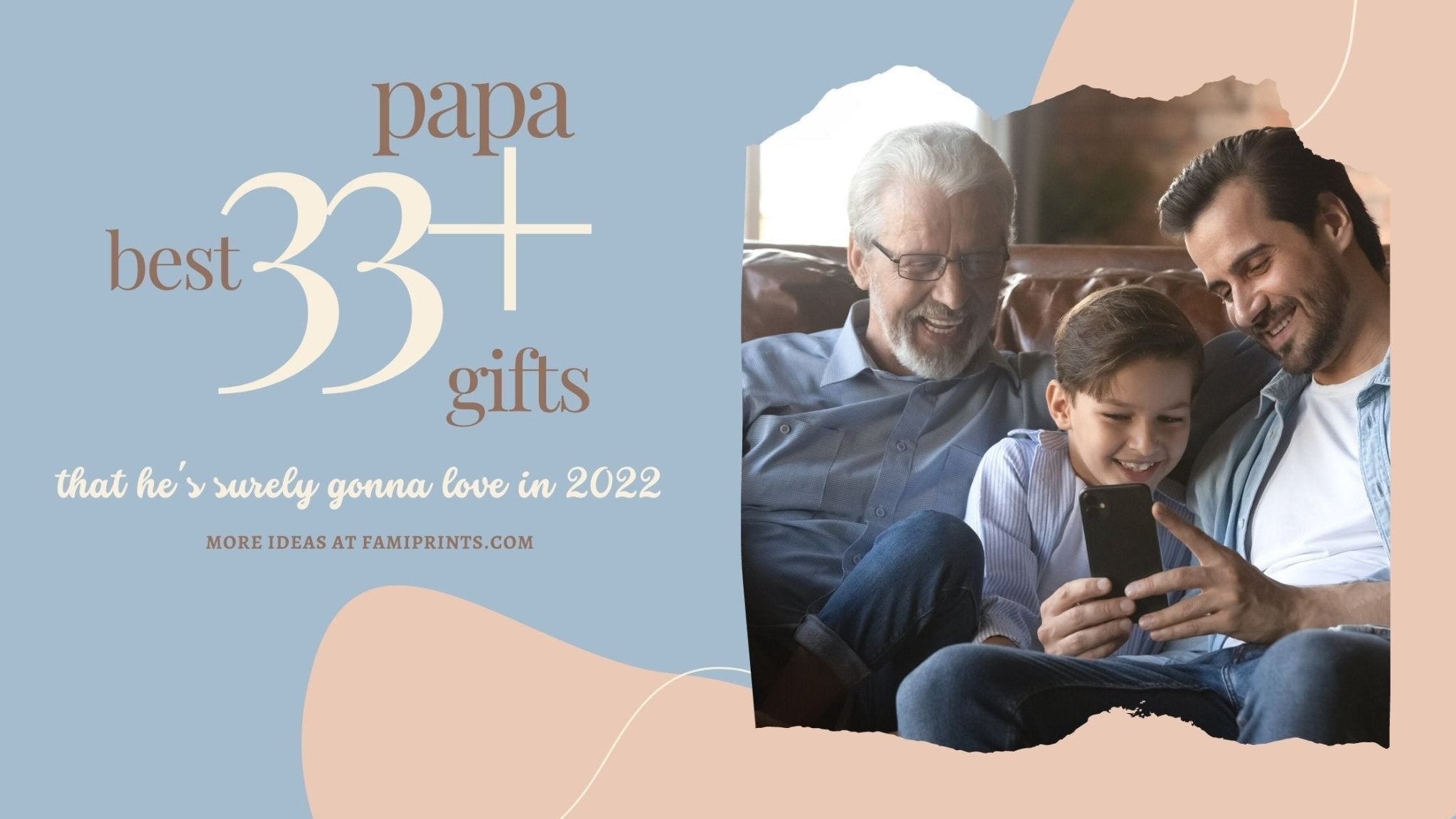 33+ Best Papa Gifts That He's Surely Gonna Love In 2022 - FamiPrints | Trending Customizable Family Gifts