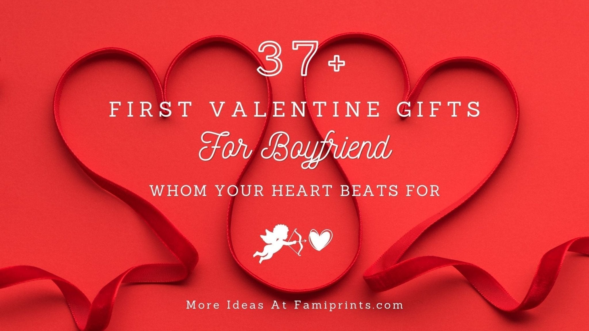 37+ First Valentine Gifts For Boyfriend Whom Your Heart Beats For | FamiPrints | Trending Customizable Family Gifts