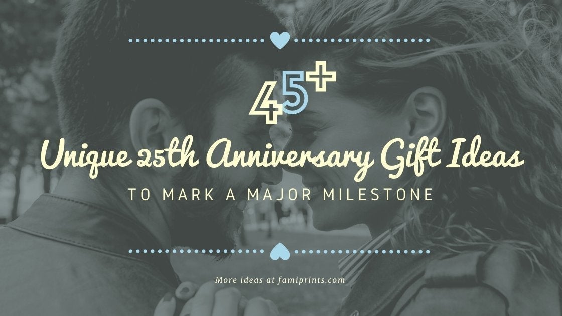 45+ Unique 25th Anniversary Gift Ideas To Mark A Major Milestone - FamiPrints | Trending Customizable Family Gifts