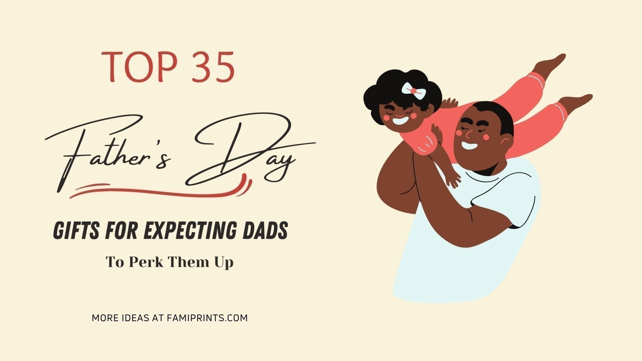 Top 35 Fathers Day Gifts For Expecting Dads To Perk Them Up - FamiPrints | Trending Customizable Family Gifts