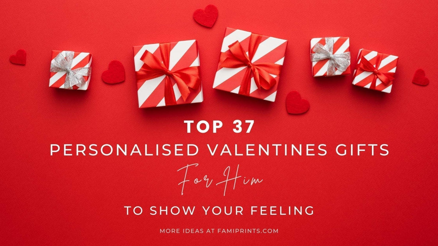 Top 37 Personalised Valentines Gifts For Him To Show Your Feeling | FamiPrints | Trending Customizable Family Gifts