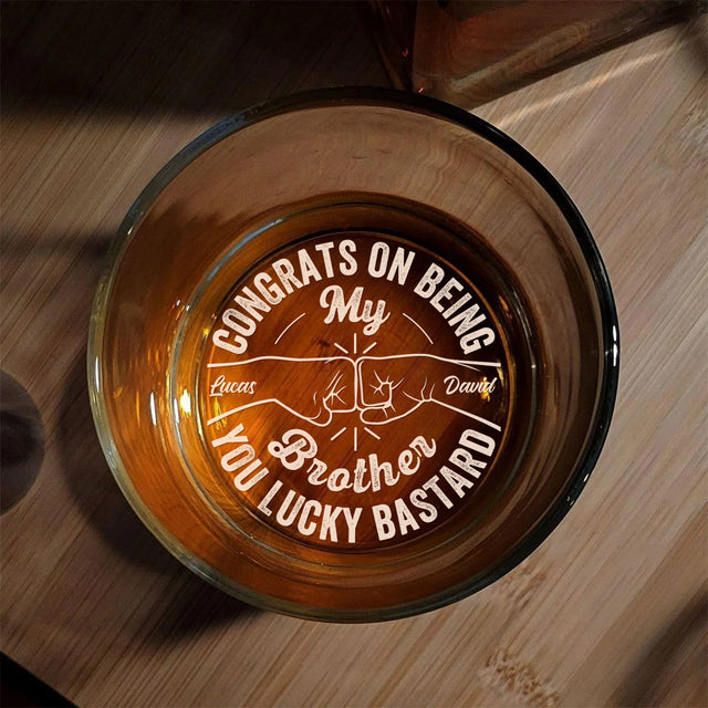 Congrats On Being My Brother Custom Engraved Whiskey Glass