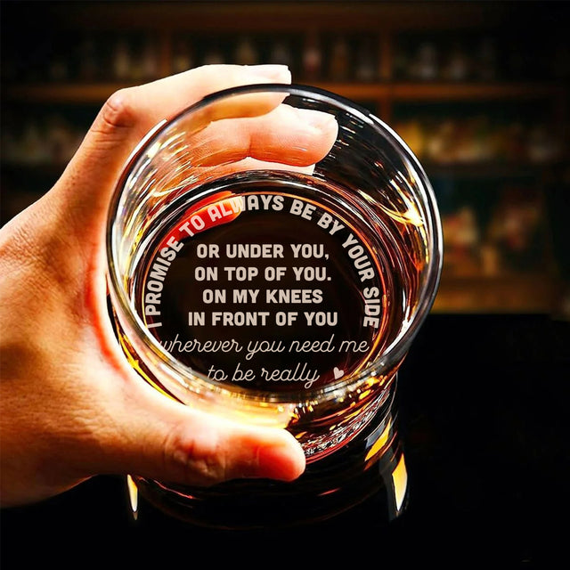 I Promise To Always Be By Your Side Custom Engraved Whiskey Glass