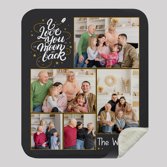 I Love You To The Moon And Back, Custom Photo Collage Blanket