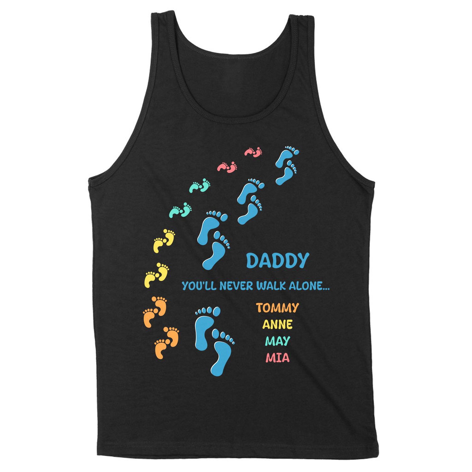 Daddy You'll Never Walk Alone shirt