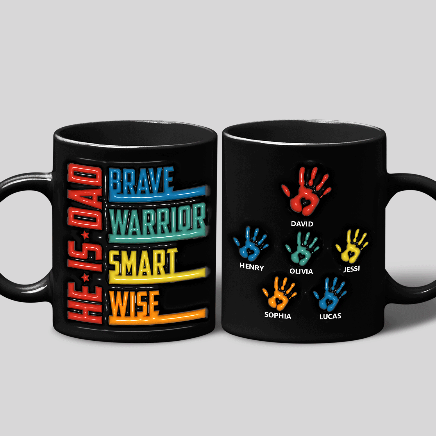 He is Dad Brave Warrior Smart Wise, Custom 3D Inflated Effect Printed Mug