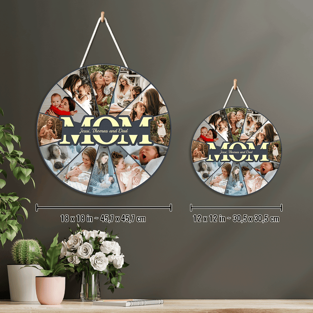 Mom Custom Upload Photo, Customizable Name, Gift For Mother's Day, Round Wood Sign