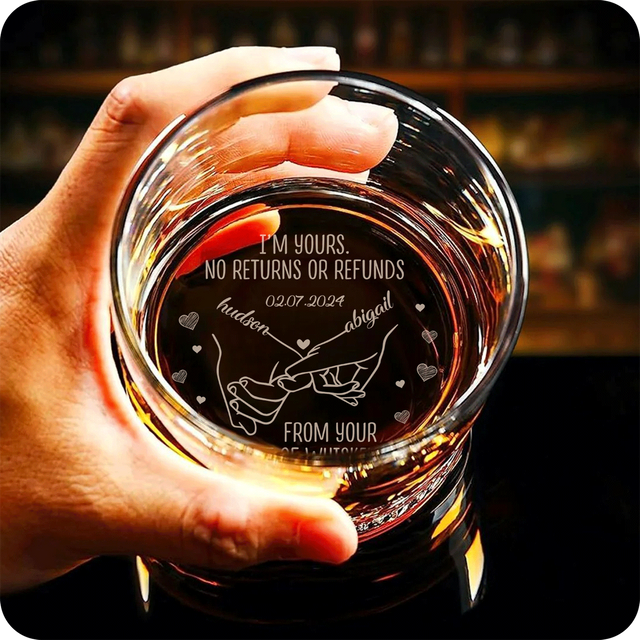 I'm Yours, No Returns Or Refunds - Personalized Engraved Whiskey Glass