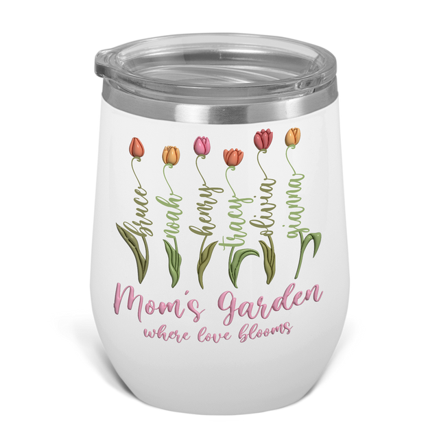 Mom's Garden Where Love Blooms Wine Tumbler