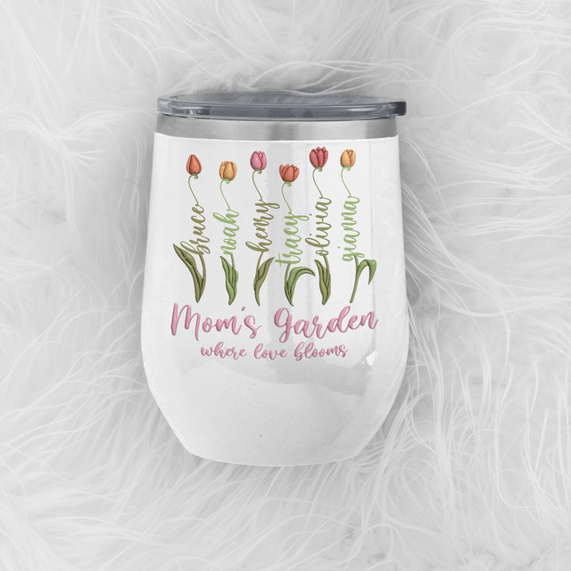 Mom's Garden Where Love Blooms Wine Tumbler