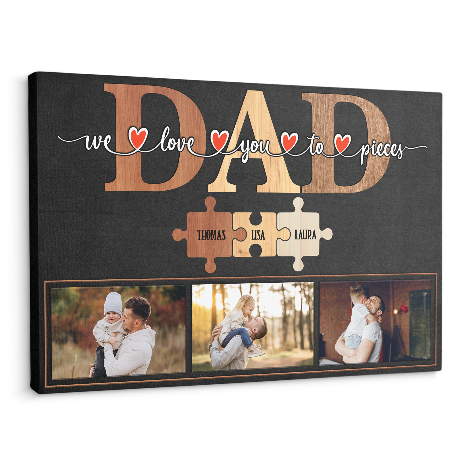 Dad We Love You To Pieces Puzzle Canvas, Custom Name Photo