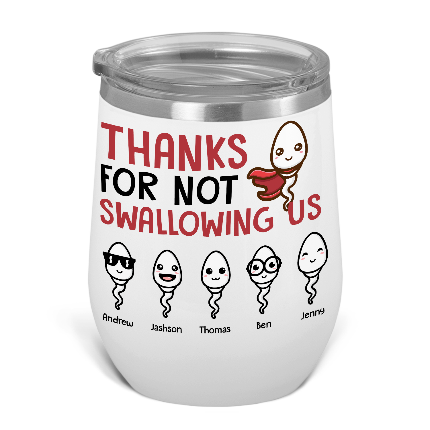 Thanks for Not Swallowing Custom Name 12oz Wine Tumbler