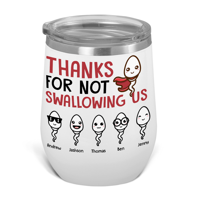 Thanks for Not Swallowing Custom Name 12oz Wine Tumbler