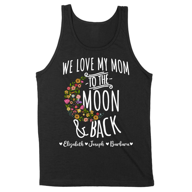 Custom I Love My Mom to the Moon & Back Shirt