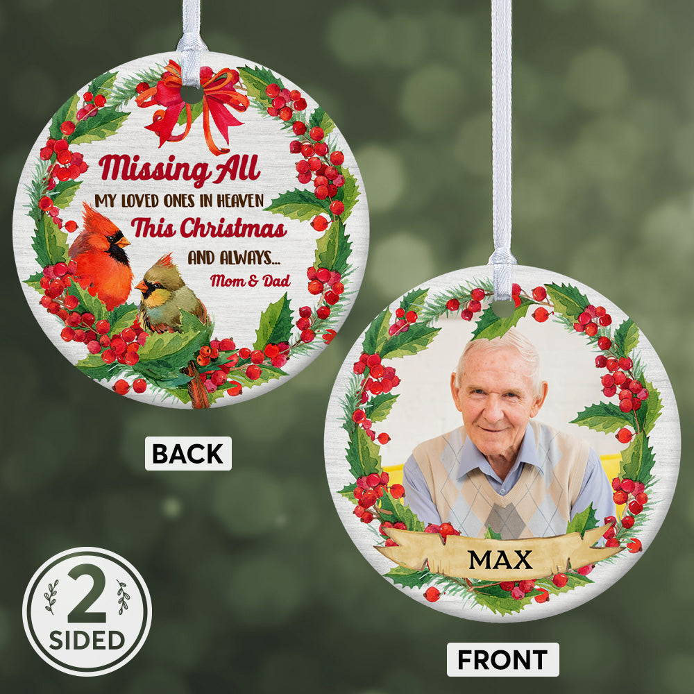 Personalized Memorial Ornaments, Missing All My Loved Ones In Heaven This Christmas And Always Mom & Dad, Decorative Christmas Circle Ornament 2 Sided