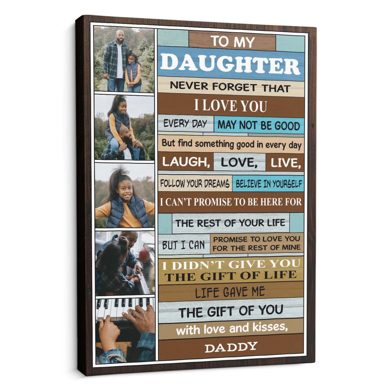 To My Daughter Never Forget That I Love You, Custom Photo, Customizable Text Canvas Art Print