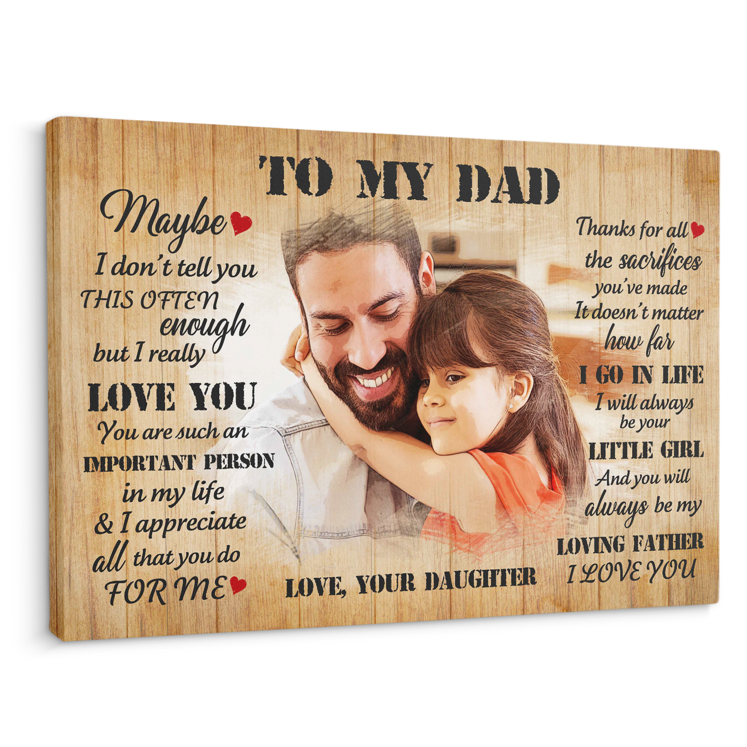 To My Dad, Love You, I Will Always Be Your Little Girl, Custom Portrait From Photo, Canvas Wall Art