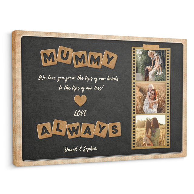 Mummy, Always Love You, Custom Photo, Customizable Name And Text Canvas Wall Art