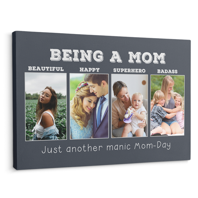 Being A Mom, Beautiful, Happy, Superhero, Badass, Custom Photo, Customizable Text Canvas Wall Art