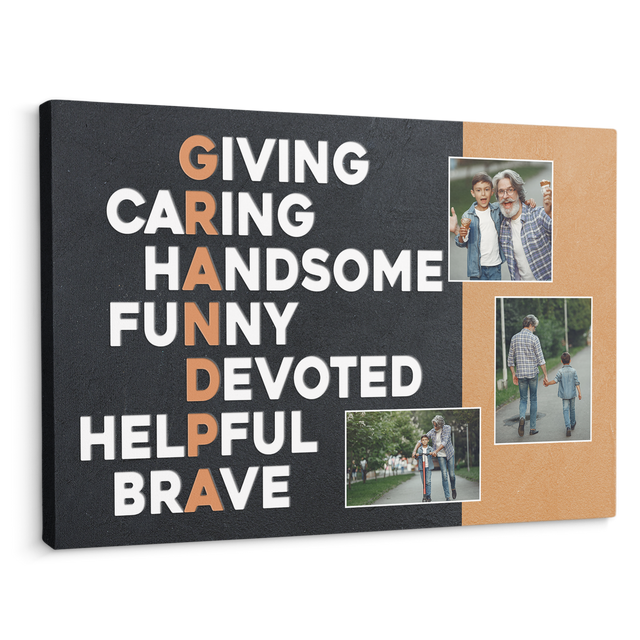 Grandpa, Giving, Caring, Handsome, Funny, Devoted, Helpful, Brave, Custom Photo, Custom Text Canvas Wall Art