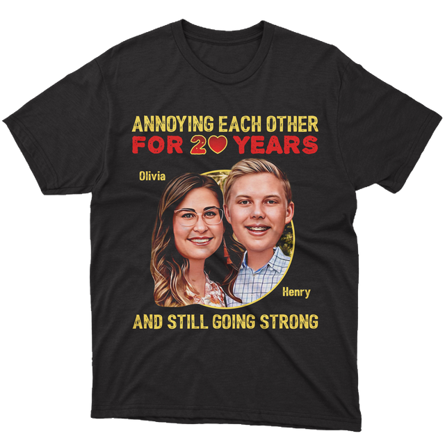 Gift For Couple, Custom Portrait From Photo, Annoying Each Other And Still Going Strong, Personalized Name And Text, Tshirt