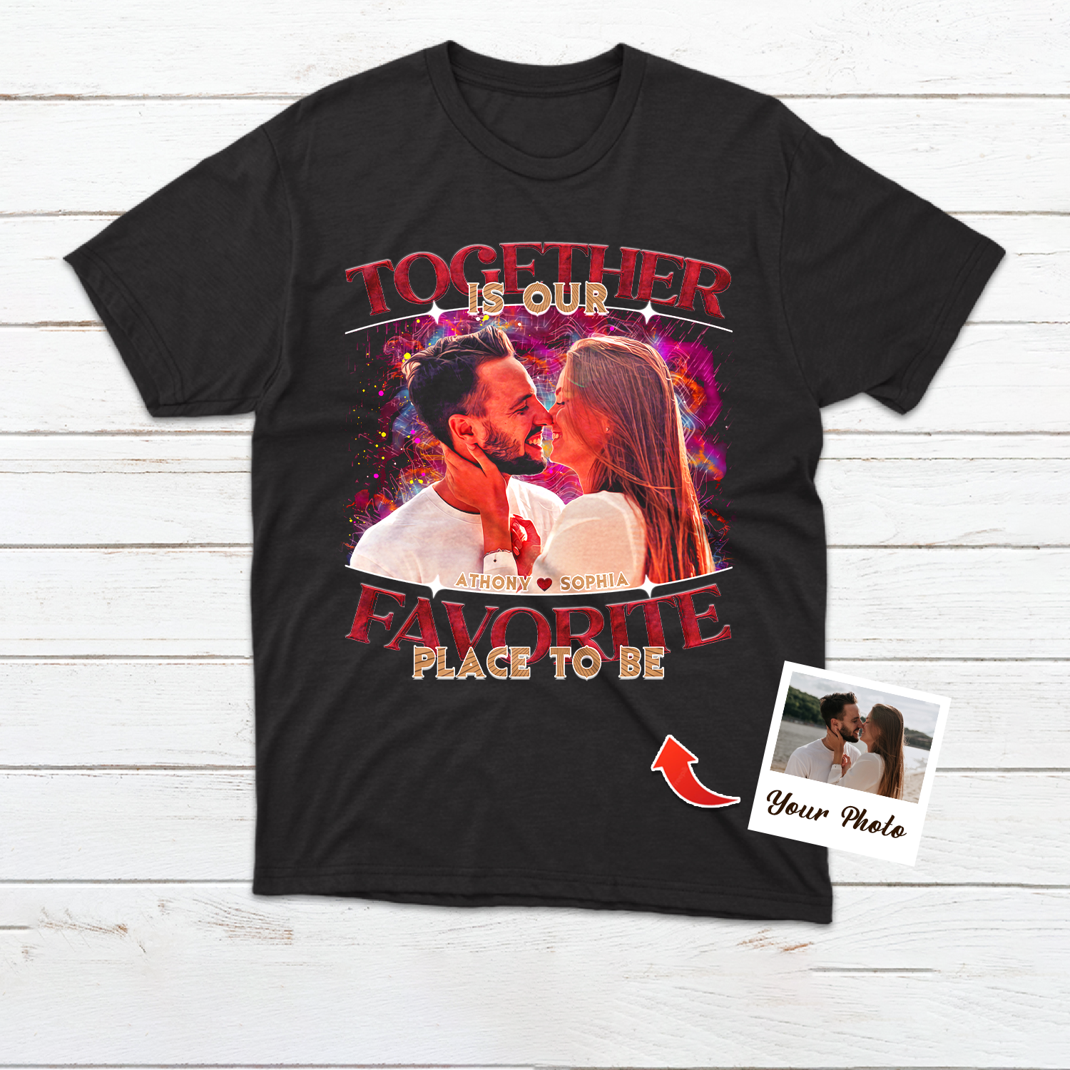 Personalized Shirt, Together Is Our Favorite Place To Be
