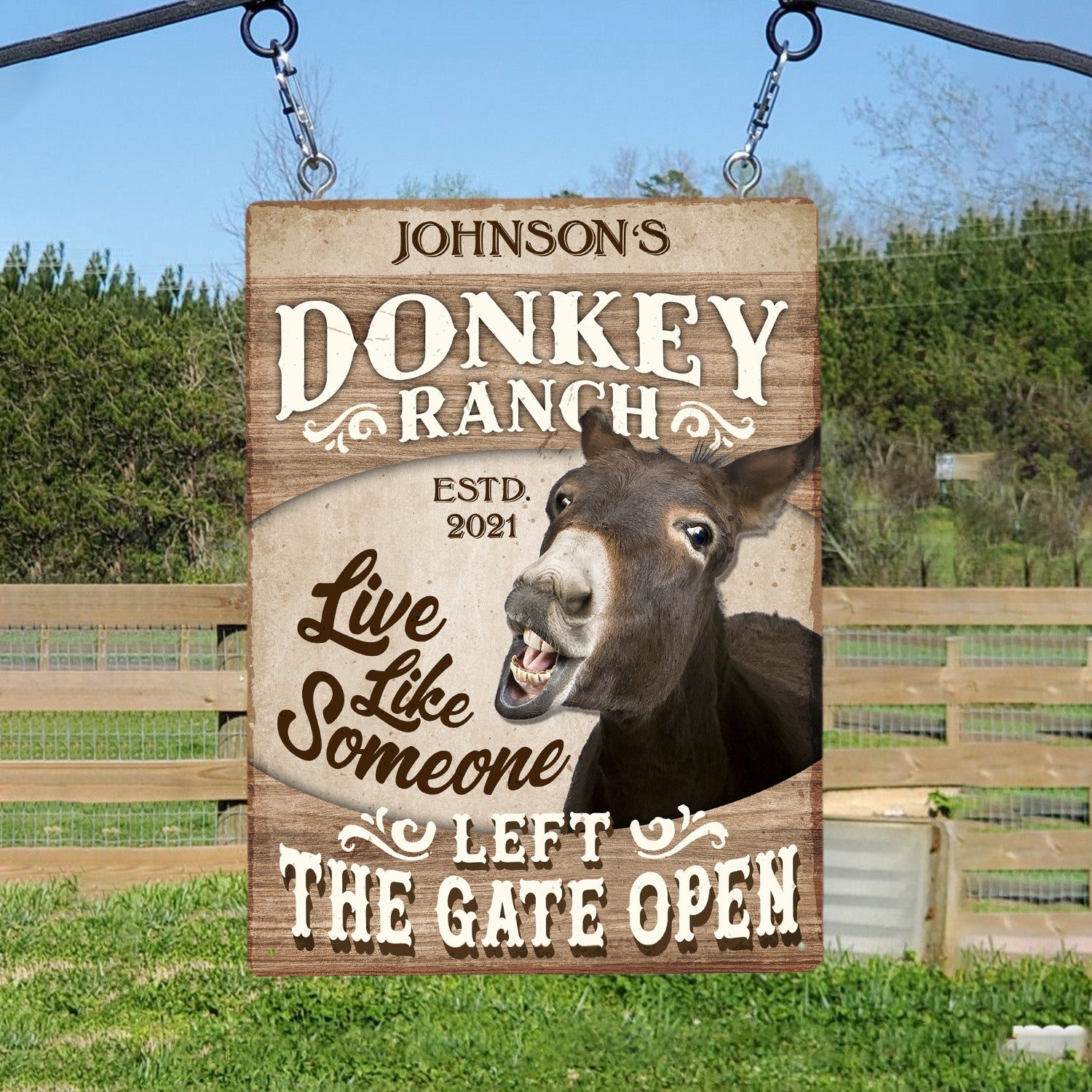 Custom Farm Sign, Donkey Ranch Live Like Someone Left The Gate Open