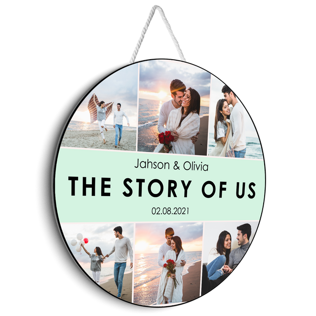 The Story Of Us, Custom Photo, Customizable Text, Round Sign