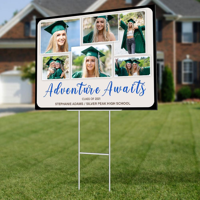 Adventure Awaits, Class Of 2021, Custom Photo, 6 Pictures, Personalized Text Yard Sign