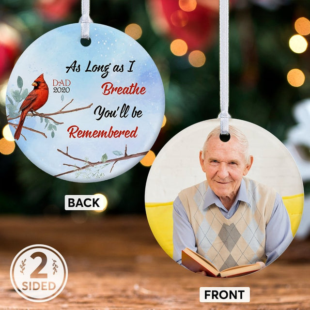 As Long As I Breathe You'll Be Remembered Memorial Decorative Christmas Circle Ornament 2 Sided