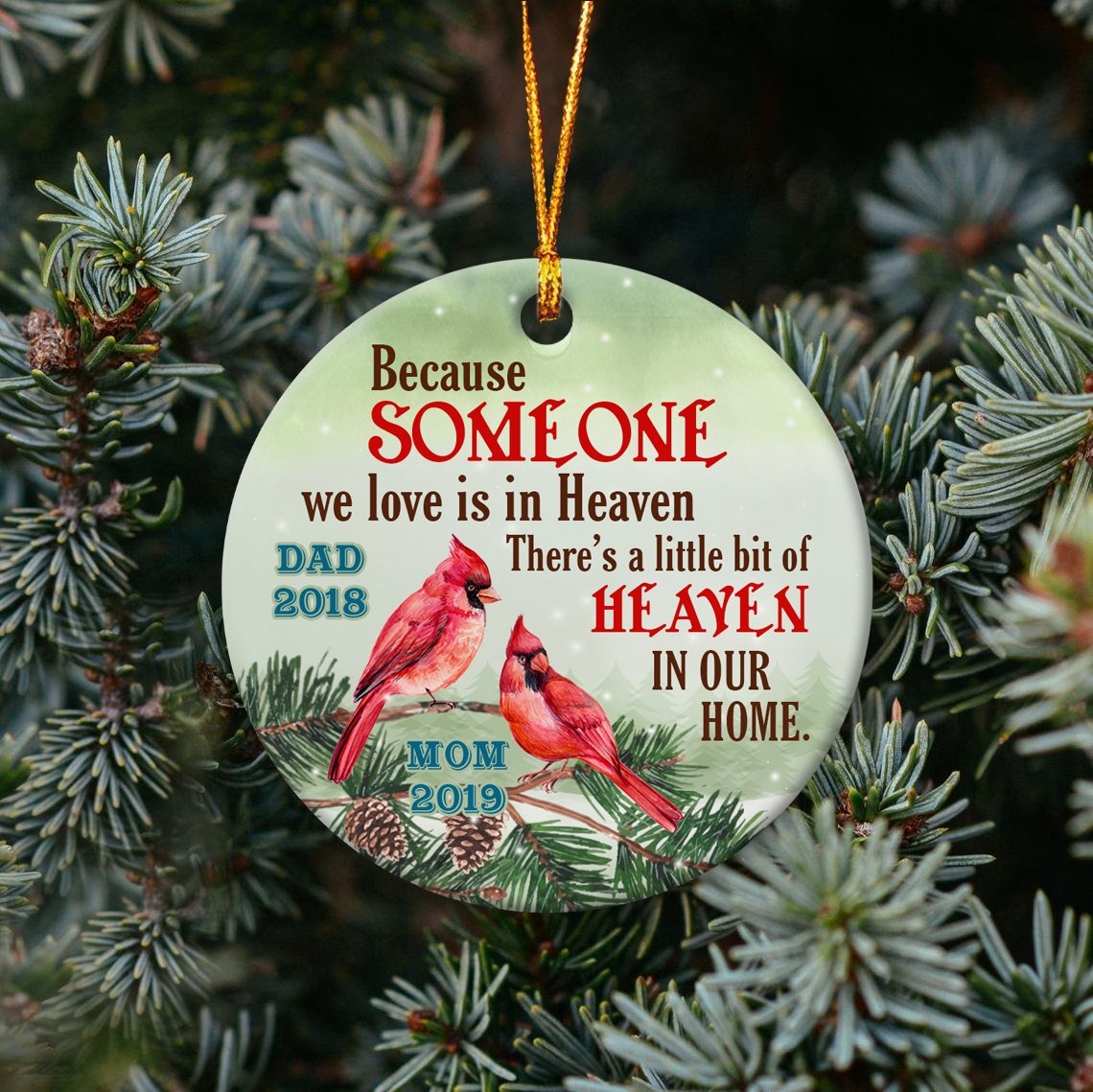 Personalized Because Someone We Love Is In Heaven Cardinals Memorial Decorative Christmas Circle Ornament 2 Sided